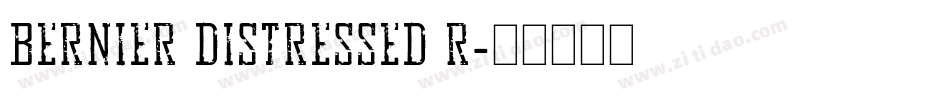 BERNIER Distressed R字体转换